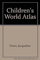 The Bartholomew Children's World Atlas 070288250X Book Cover