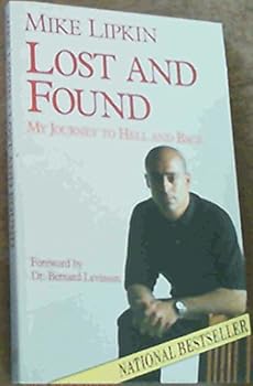 Paperback Lost and found: My journey to hell and back Book