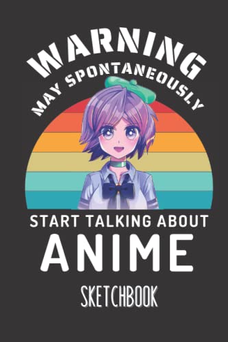 Warning May Spontaneously Start Talking About Anime Sketchbook: drawing for beginners - anime sketchbook 6x9 120 pages - anime drawing book image 2