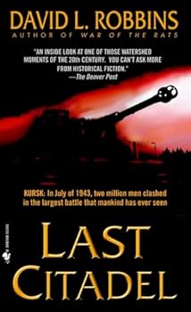 Mass Market Paperback Last Citadel: A Novel of the Battle of Kursk Book