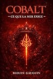  COBALT: Tome 2 - Ce que la mer exige (French Edition)