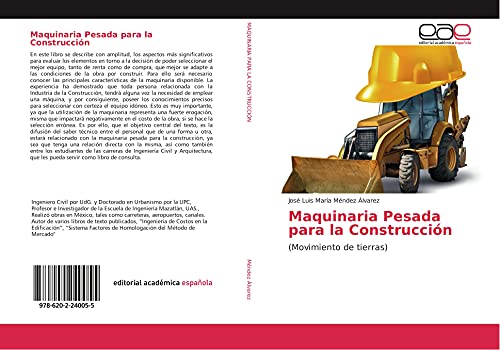 Maquinaria Pesada para la Construcción: (Movimiento de tierras)