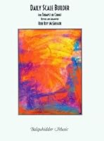 Daily Scale Builder for Trumpet or Cornet 0825843871 Book Cover