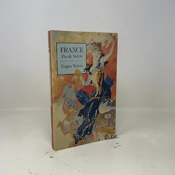 Hardcover France, Fin de Siècle (Studies in Cultural History) Book