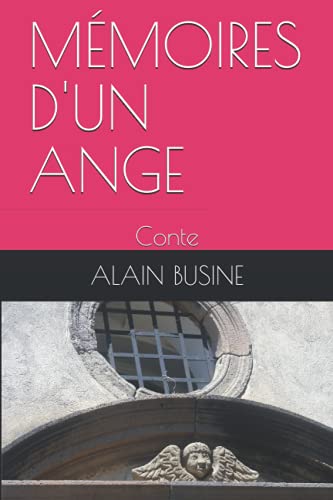 MÉMOIRES D'UN ANGE: Conte (French Edition)