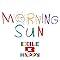 MORNING SUN / EXILE B HAPPY