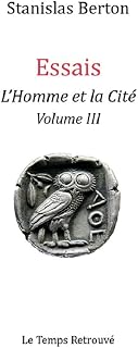 Essais- L'Homme et la Cité - Volume III (French Edition)