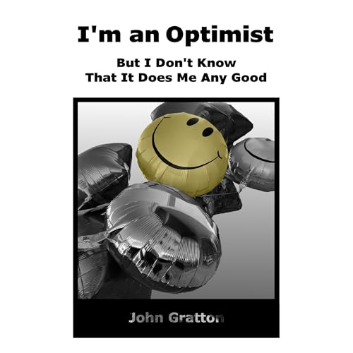 I'm an Optimist