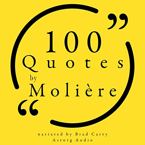 100 Quotes by Moli&amp;egrave;re by Molière episode artwork