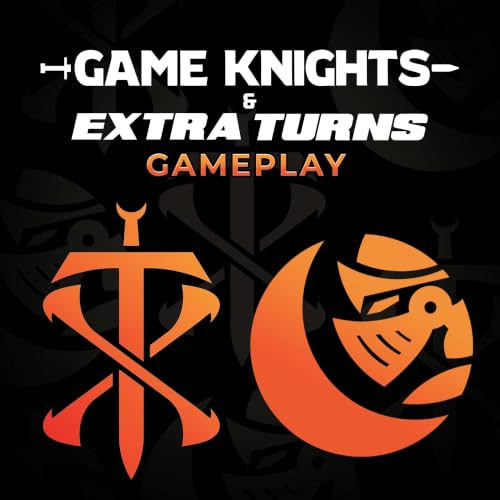 『Game Knights & Extra Turns Gameplay』のカバーアート