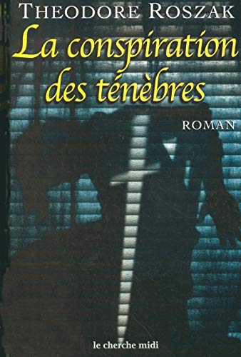 La conspiration des ténèbres [French] 2749102057 Book Cover