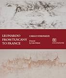 By x Leonardo From Tuscany to The Loire Paperback - December 2008