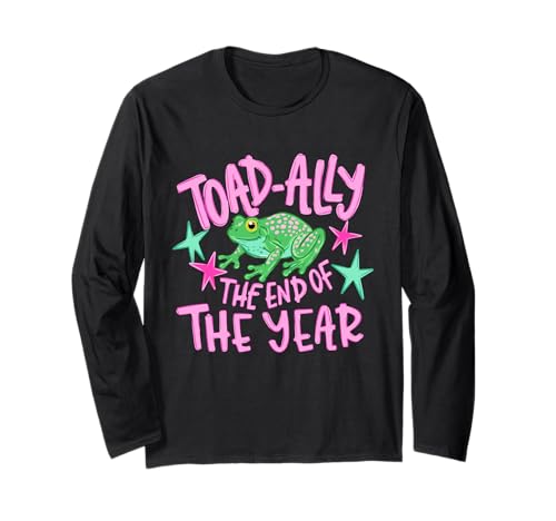 Toad-Ally The End of The Year Last Day of School Frog Meme Long Sleeve T-Shirt