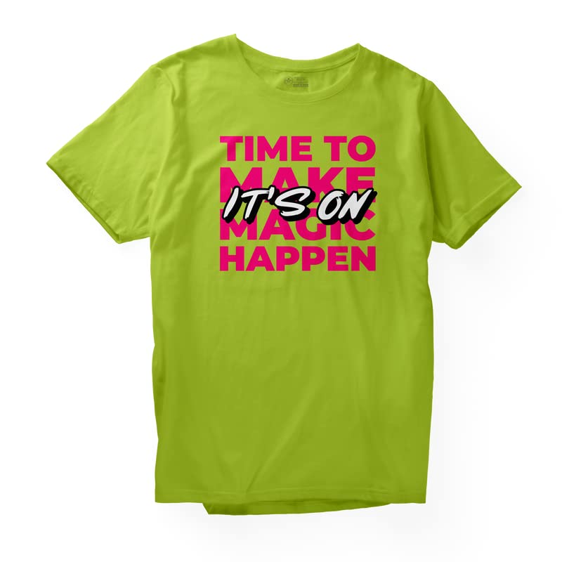 Alfaq Time to Make Magic Happen Tshirt for Mens and Womens