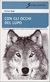 con gli occhi del lupo