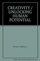 Creativity Unlocking Human Potential 0914634054 Book Cover