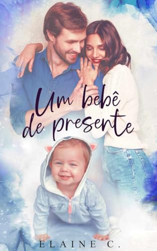 Um Bebê de Presente