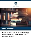  Prothetische Behandlung erworbener Defekte des Oberkiefers