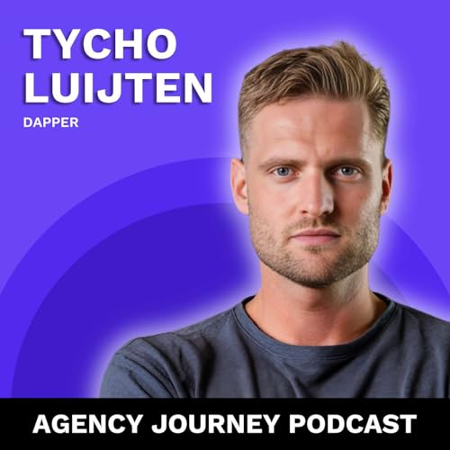 Niching Down, Video Content Mastery, and Time Tracking for Agency Growth with Tycho Luijten Podcast Por  arte de portada