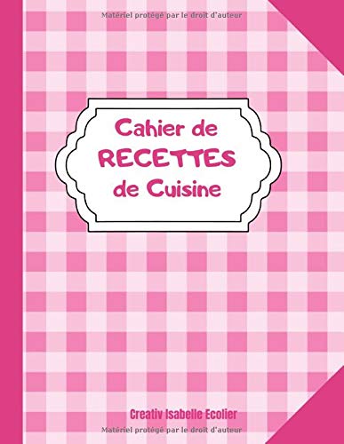 Télécharger Cahier de Recettes de cuisine: Mon Livre de recettes à remplir | Carnet personnalisé pour 50 recet Gratuit
