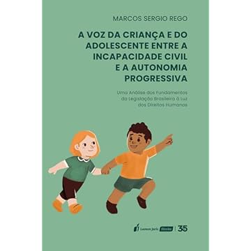 Capa do livro Voz da Criança e do Adolescente entre a Incapacidade Civil e a Autonomia Progressiva, A - 2024