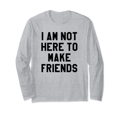 No estoy aquí para hacer amigos, no aquí para hacer amigos Manga Larga