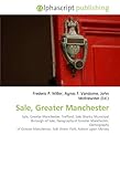  Sale, Greater Manchester: Sale, Greater Manchester. Trafford, Sale Sharks, Municipal Borough of Sale, Geography of Greater Manchester, Demography of ... Sale Water Park, Ashton upon Mersey