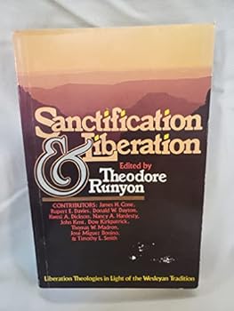 Paperback Sanctification & liberation: Liberation theologies in light of the Wesleyan tradition Book