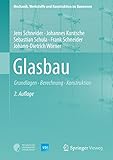 verglasungsfolie verarbeiten  Glasbau: Grundlagen, Berechnung, Konstruktion (VDI-Buch)