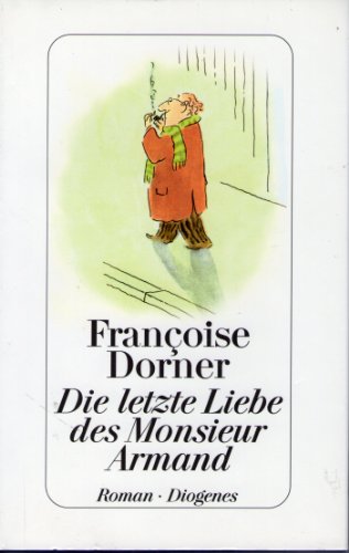 Die letzte Liebe des Monsieur Armand [German] 3257066031 Book Cover