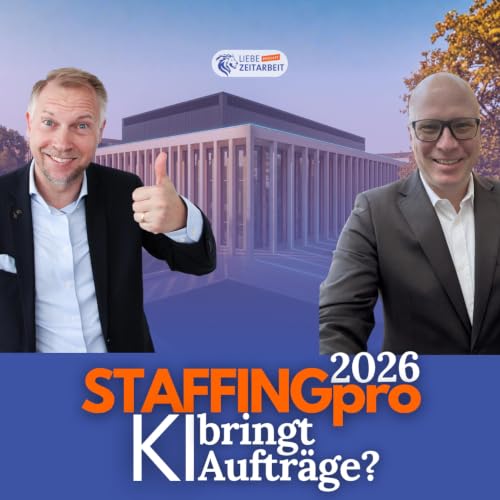 #877 - STAFFINGpro 2026: KI, Flexibilit&auml;t & die Zukunft der Personaldienstleistung &ndash; mit Alexander R. Petsch