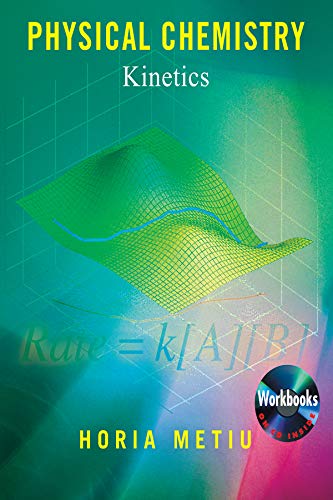 Physical Chemistry: Kinetics