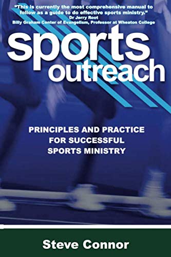 Sports Outreach: Principles and Practice for Successful Sports Ministry ...