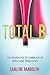 TOTAL B: AN UNAPOLOGETIC EMBRACE OF BOSS-LIKE FEMININITY