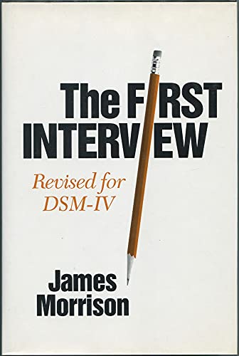 The First Interview: Revised for DSM-IV