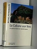 la cabanne aux fées