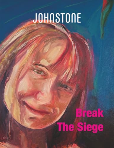 Break The Siege: JOHNSTONE August 25