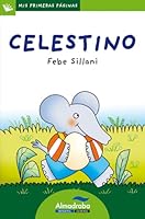 Celestino (letra de palo) (Mis Primeras Paginas) 8492702389 Book Cover