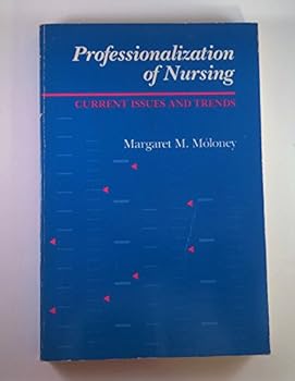 Paperback Professionalization of Nursing: Current Issues and Trends Book