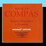 Flamenco Sólo Compás. Tangos,Tanguillos y Rumbas