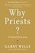 Why Priests?: A Failed Tradition