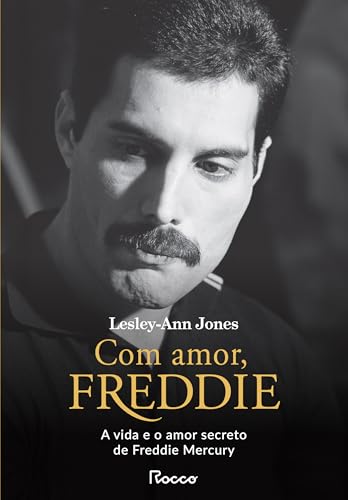 Com amor, Freddie: A vida e o amor secreto de Freddie Mercury