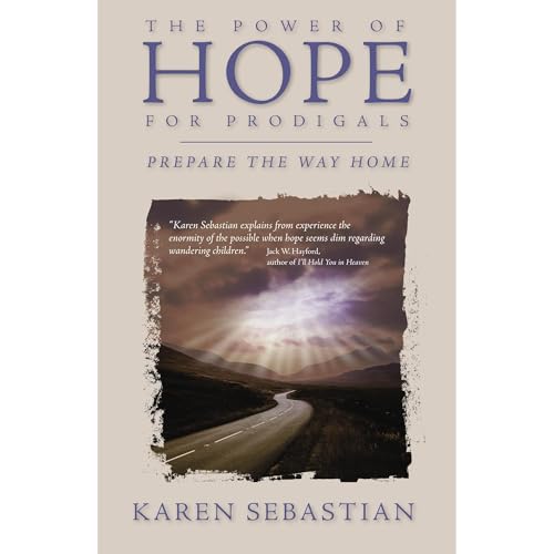 The Power of Hope For Prodigals by Karen Sebastian episode artwork