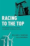 Racing to the Top: How Energy Fuels System Leadership in World Politics