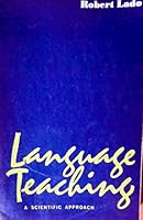 Language Teaching, a Scientific Approach. 0070357404 Book Cover