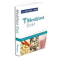 The Secret Is Out: Medifast, What Physicians Have Always Known About Weight Loss 0615132197 Book Cover