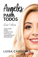 Ángeles Para Todos: Una guía para conectar con tus guardianes invisibles (Spanish Edition) B0D8HRGM4J Book Cover