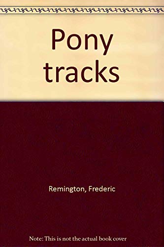 Pony Tracks B000FPKT2O Book Cover