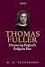 Thomas Fuller: Discovering England's Religious Past