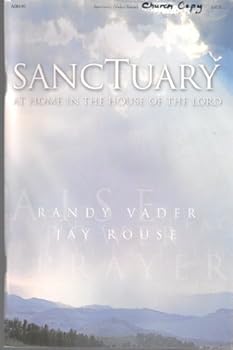 Paperback Sanctuary At Home In The House of The Lord Book